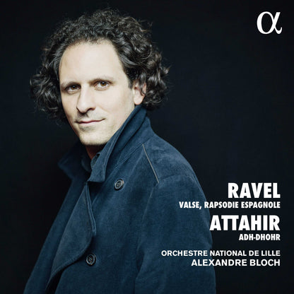 Ravel: Valse, Rapsodie Espagnole/Attahir: Adh-Dhohr