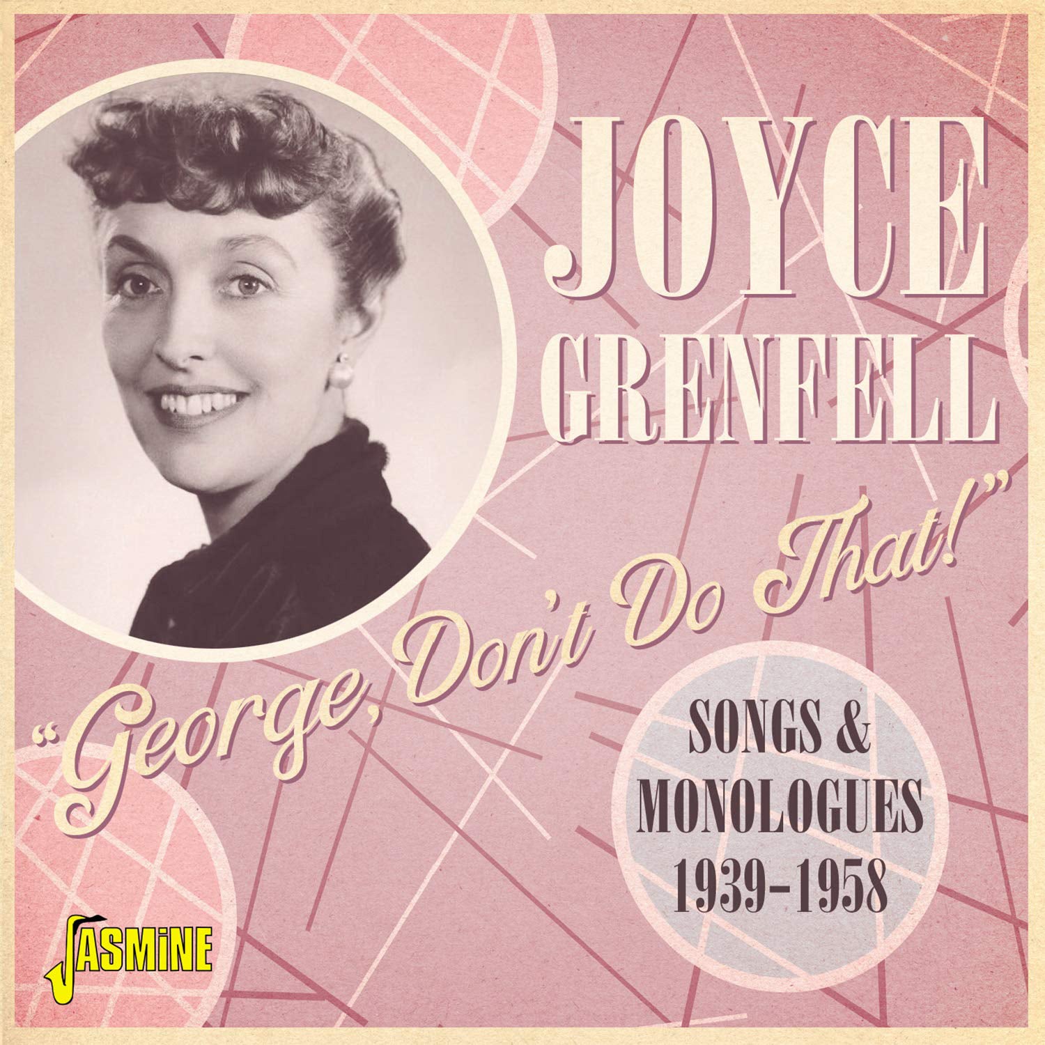 George, Don't Do That!: Songs and Monologues 1939-1958