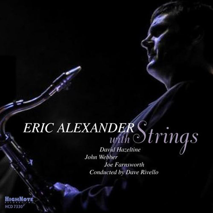 Eric Alexander With Strings