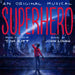 Superhero Original Cast Recording
