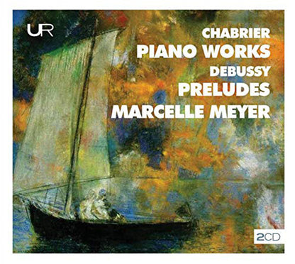 Chabrier: Piano Works/Debussy: Preludes