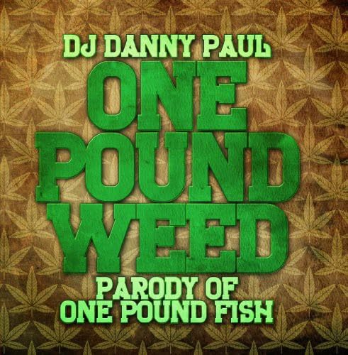 Dj Danny Paul - One Pound Weed
