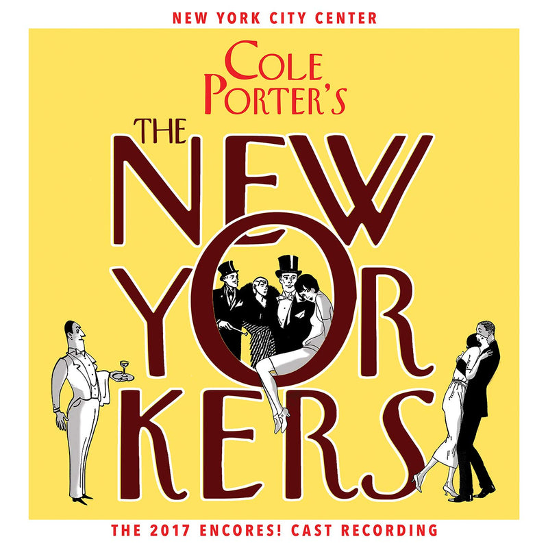 Cole Porter's The New Yorkers 2017 Encores! Cast Recording