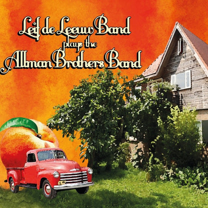 Leif De Leeuw Band Plays the Allman Brothers Band