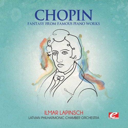 Fryderyk Chopin - Fantasy From Famous Piano Works