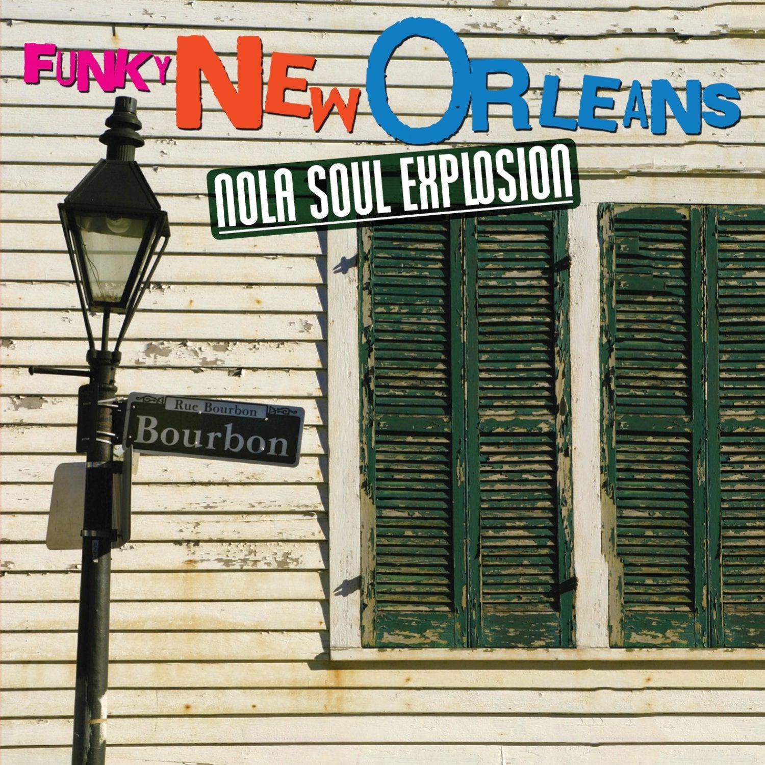 Funk New Orleans-Nola Soul Explosion