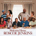 Welcome Home Rosce Jenkins Soundtrack