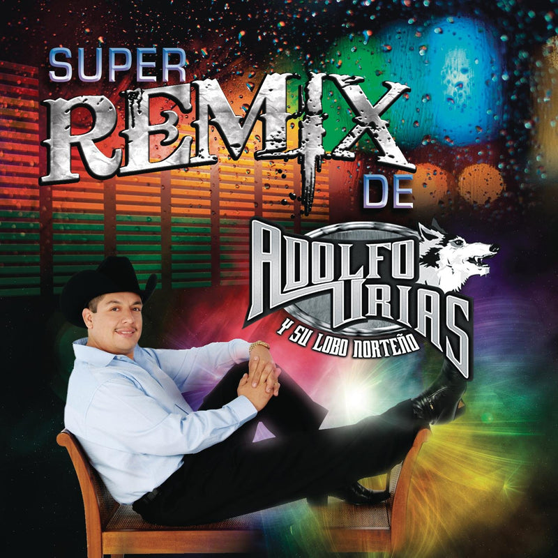Adolfo Urias-Super Remix De