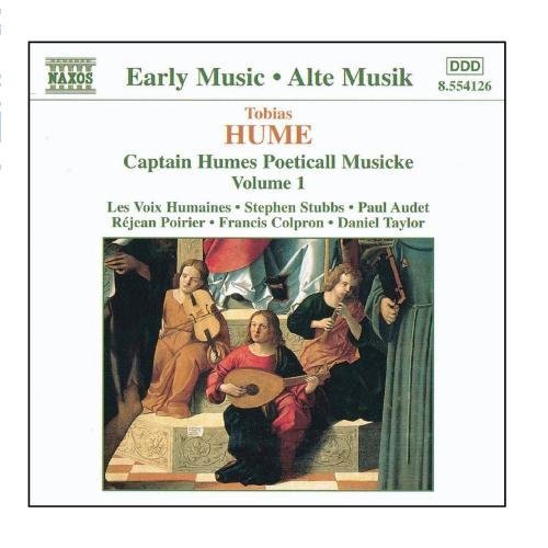 Tobias Hume: Captian Humes Poeticall Musicke - Volume 1