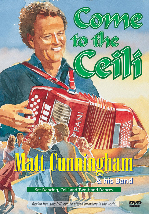 Matt Cunningham - Come To The Céilí