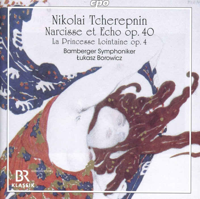 Nikolai Tcherepnin: Narcisse Et Echo, Op. 40/La Princesse...
