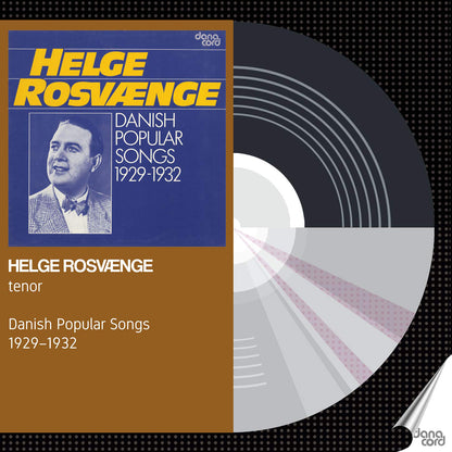 Helge Rosvænge: Danish Popular Songs 1929-1932