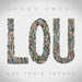 Songs About Lou