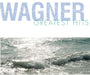 Wagner Greatest Hits