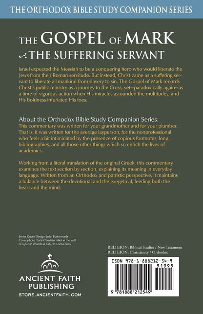Gospel of Mark: The Suffering Servant (Orthodox Bible Study Companion