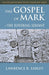Gospel of Mark: The Suffering Servant (Orthodox Bible Study Companion