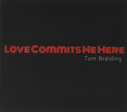 Love Commits Me Here