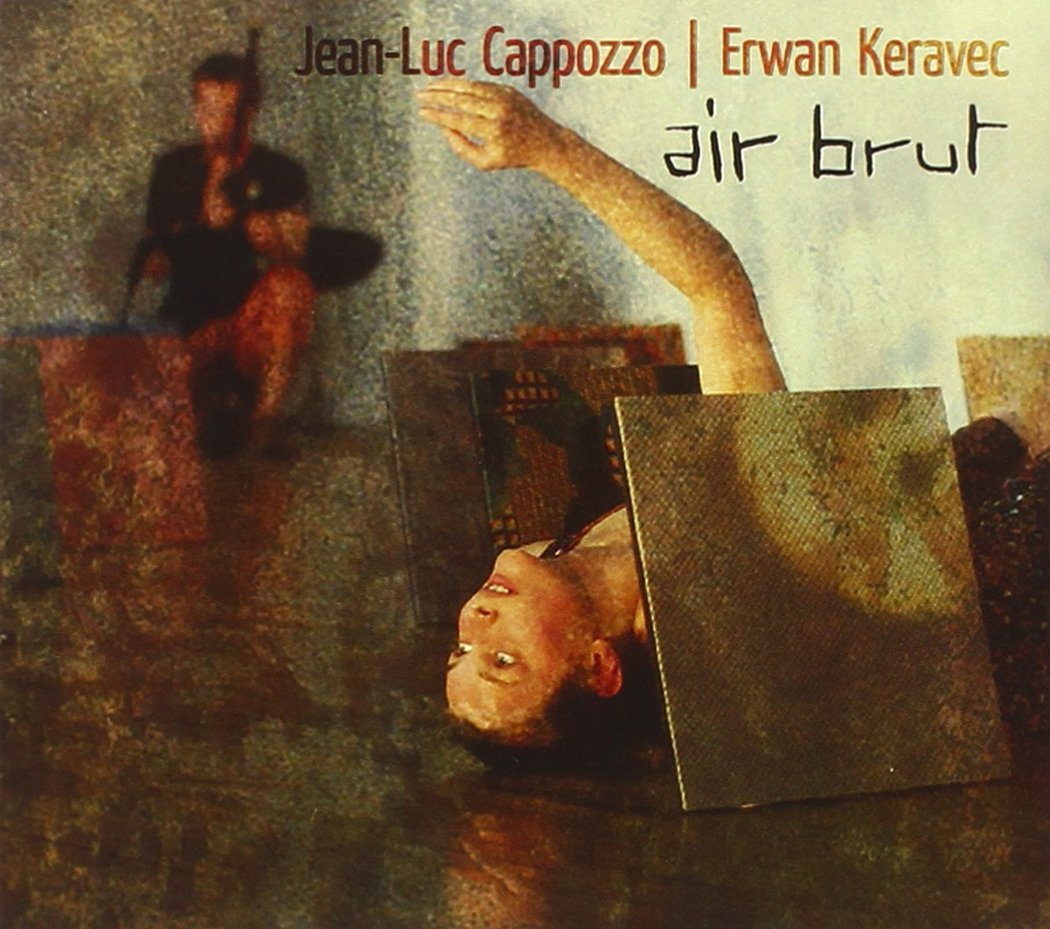Cappozzo/ Keravec - Air Brut