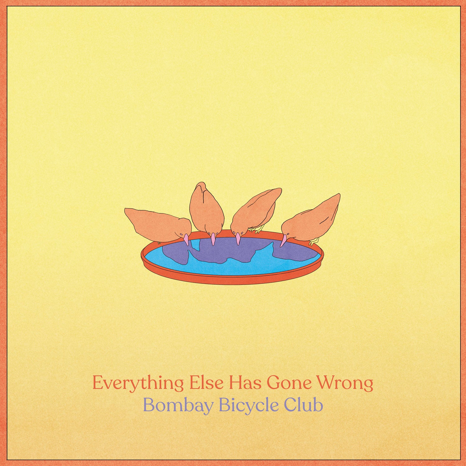 Everything Else Has Gone Wrong (Half Speed Master)