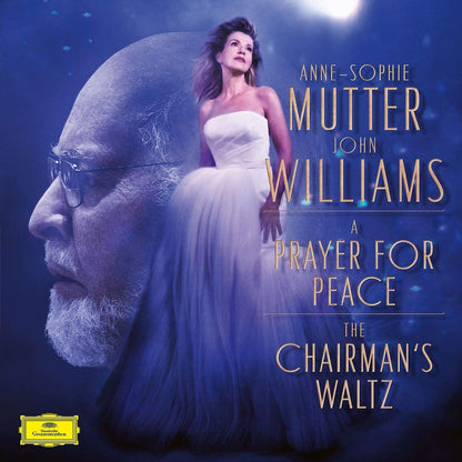 John Williams: A Prayer for Peace/The Chairman's Waltz