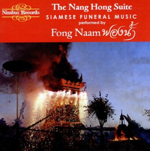 Nang Hong Suite, The - Siamese Funeral Music