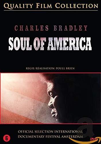 Charles Bradley - The soul of America