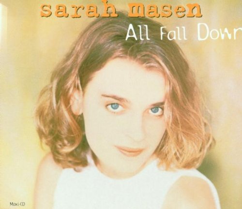 Sarah Masen: All Fall Down