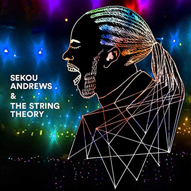 Sekou Andrews + the String Theory
