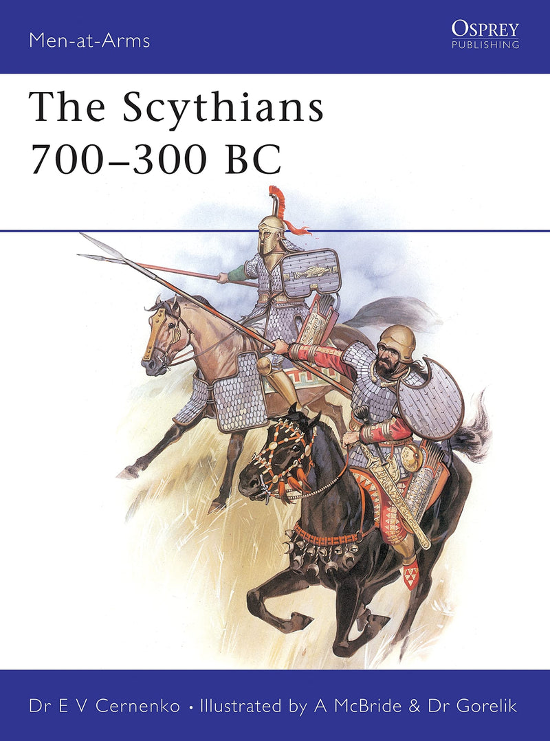 Scythians 700-300 B.C. (Men at Arms Series, 137