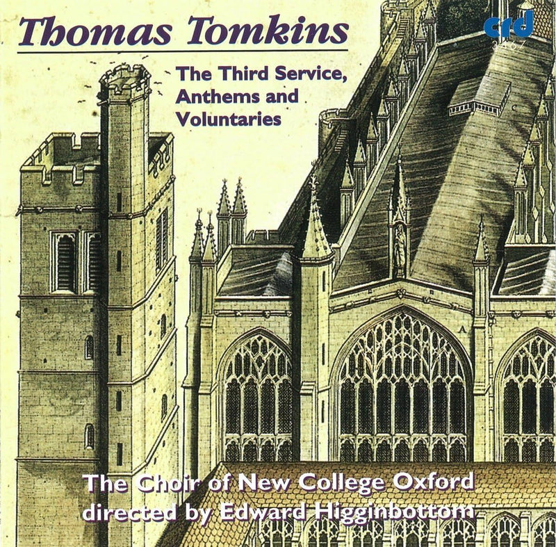 Thomas Tomkins: The Third Service, Anthems and Voluntaries