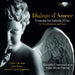 Dialogo D'amore: Frottolas for Isabella D'Este By Tromboncino and Cara
