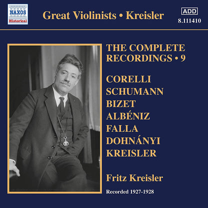 Fritz Kreisler: The Complete Recordings: Recorded 1927 - 1928 - Volume 9