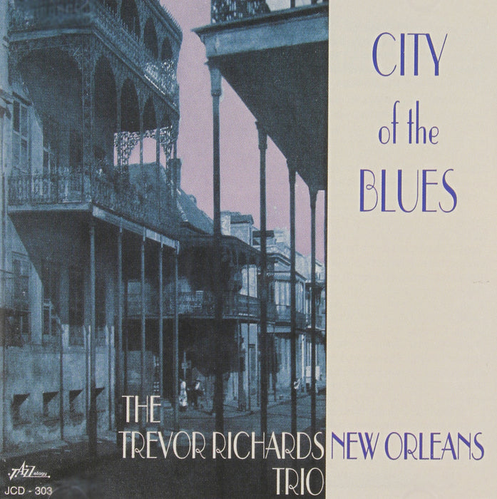 Trevor Richards New Orleans Trio - City Of The Blues