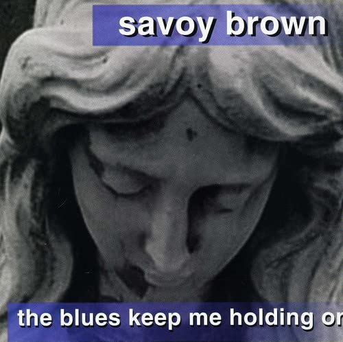 The Blues Keep Me Holding On