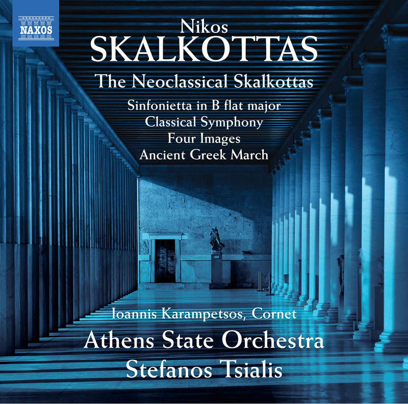 Nikos Skalkottas: The Neoclassical Skalkottas