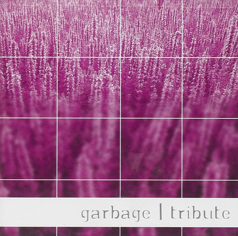 TRIBUTE TO GARBAGE