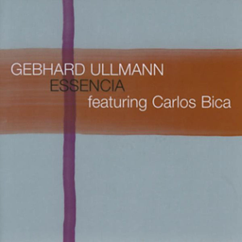 Gebhard Ullmann - Essencia