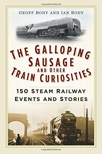 The Galloping Sausage and Other Train Curiosities