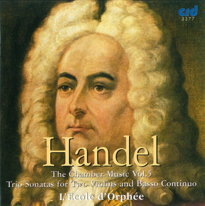 Handel: The Chamber Music: Trio Sonatas for Two Violins and Basso Continuo - Volume 5