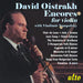 David Oistrakh: Encores