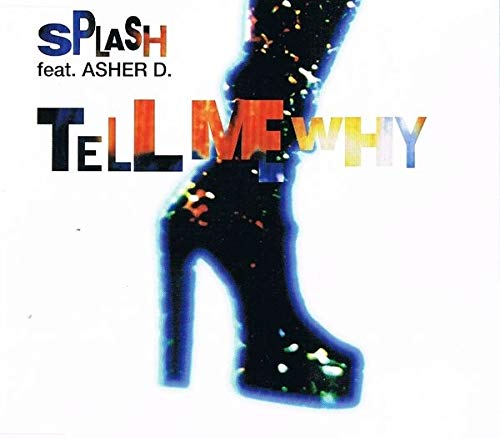 Tell me why (feat. Asher D.)