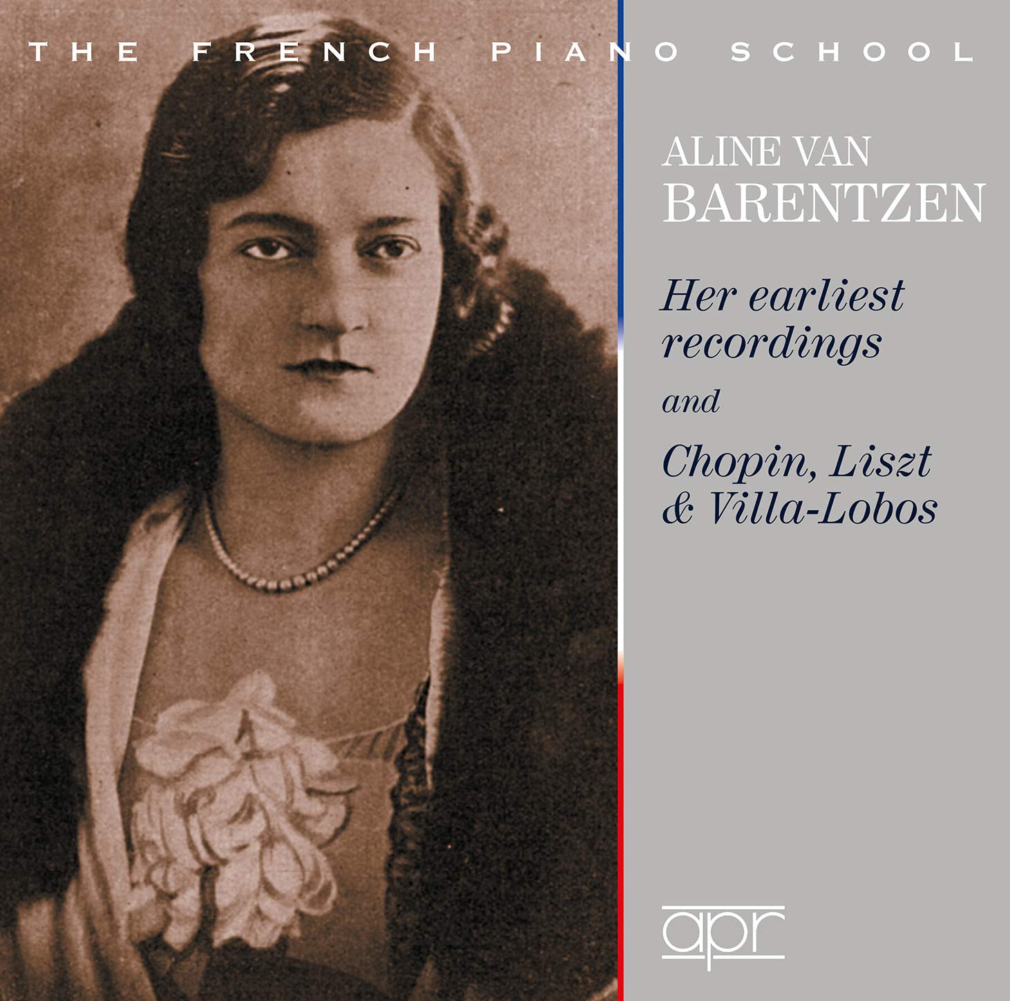 Aline Van Barentzen: Her Earliest Recordings