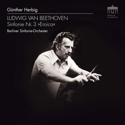 Ludwig Van Beethoven: Sinfonie Nr. 3, 'Eroica'