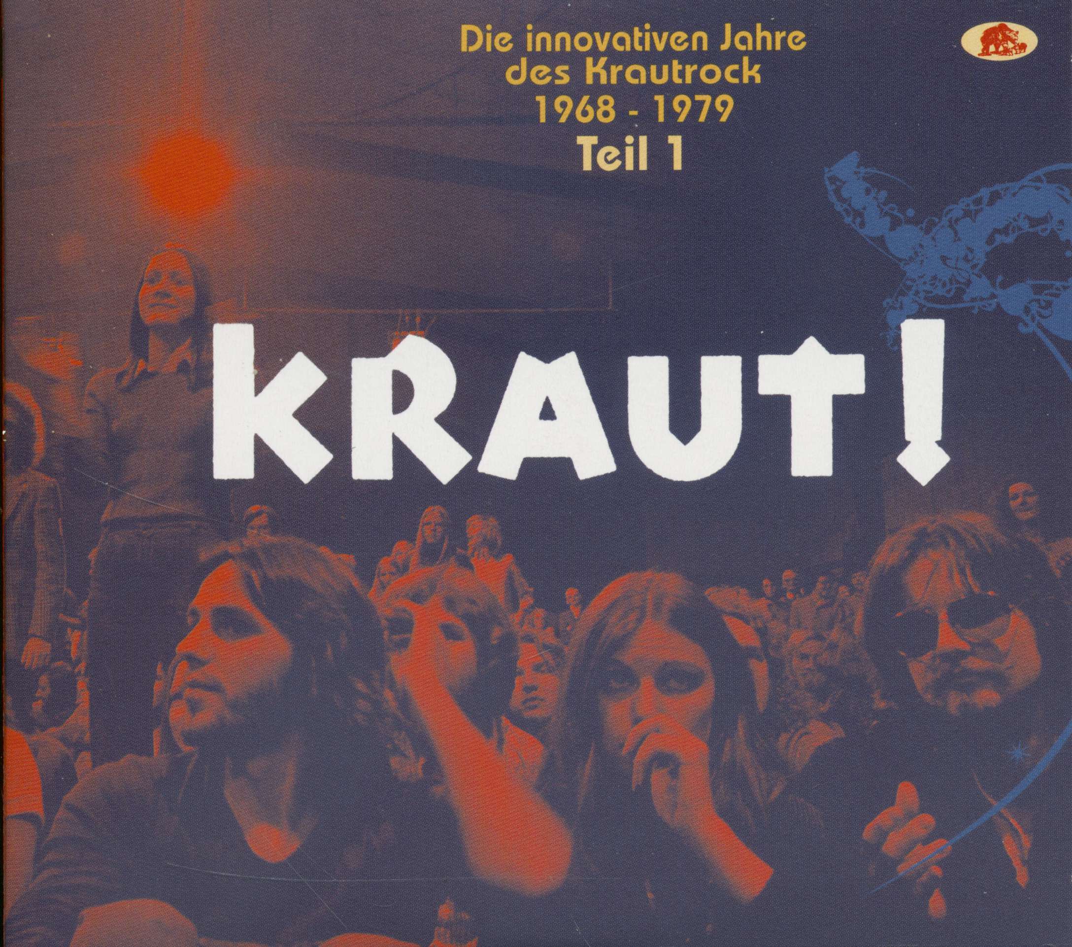 Kraut!: Die Innovativen Jahre Des Krautrock 1968-1979 - Volume 1