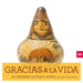 Gracias ?Ç La Vida