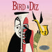 Bird & Diz