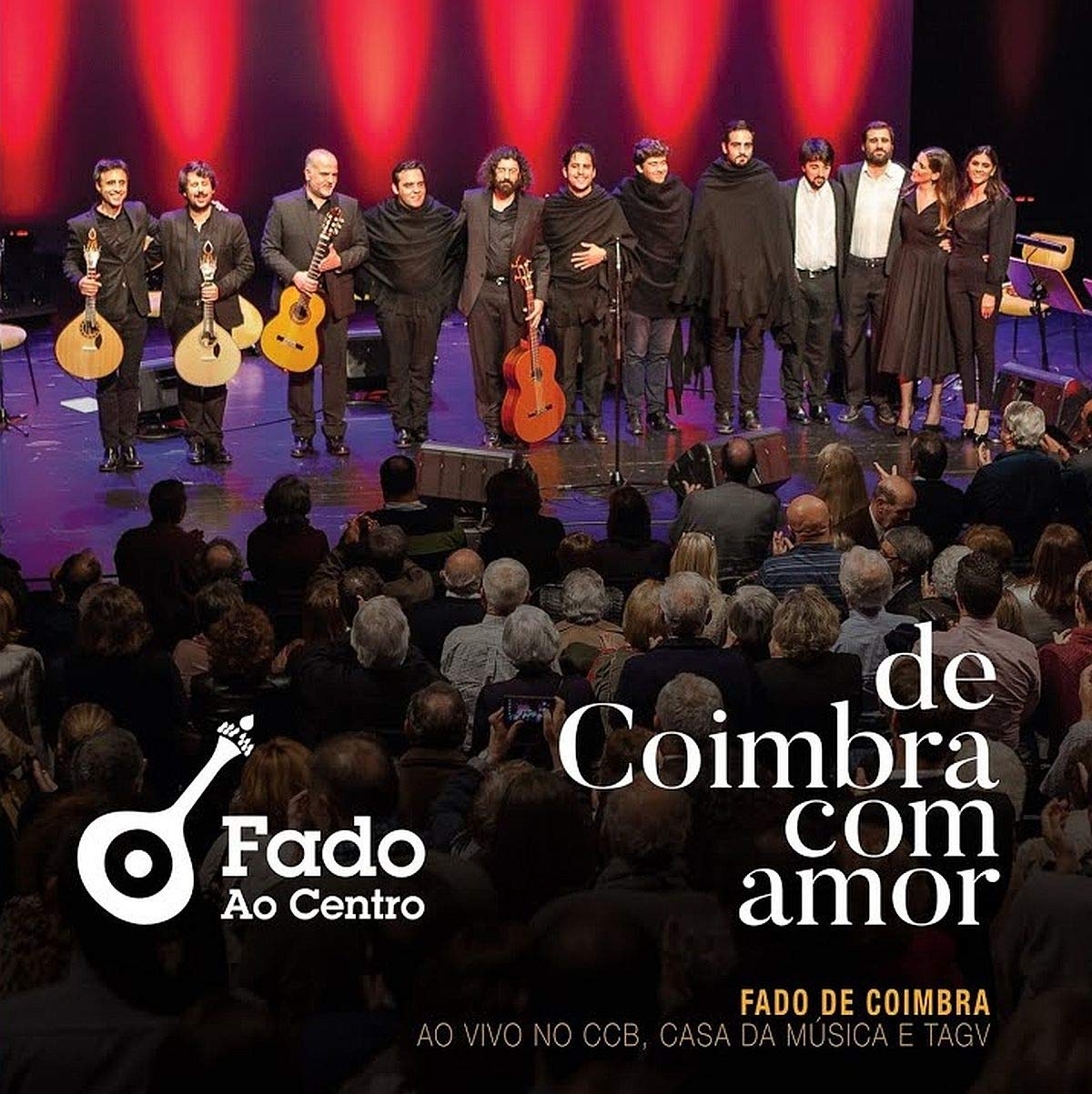 De Coimbra Com Amor (Fado De Coimbra Ao Vivo No Ccb, Casa da Música E Tagv