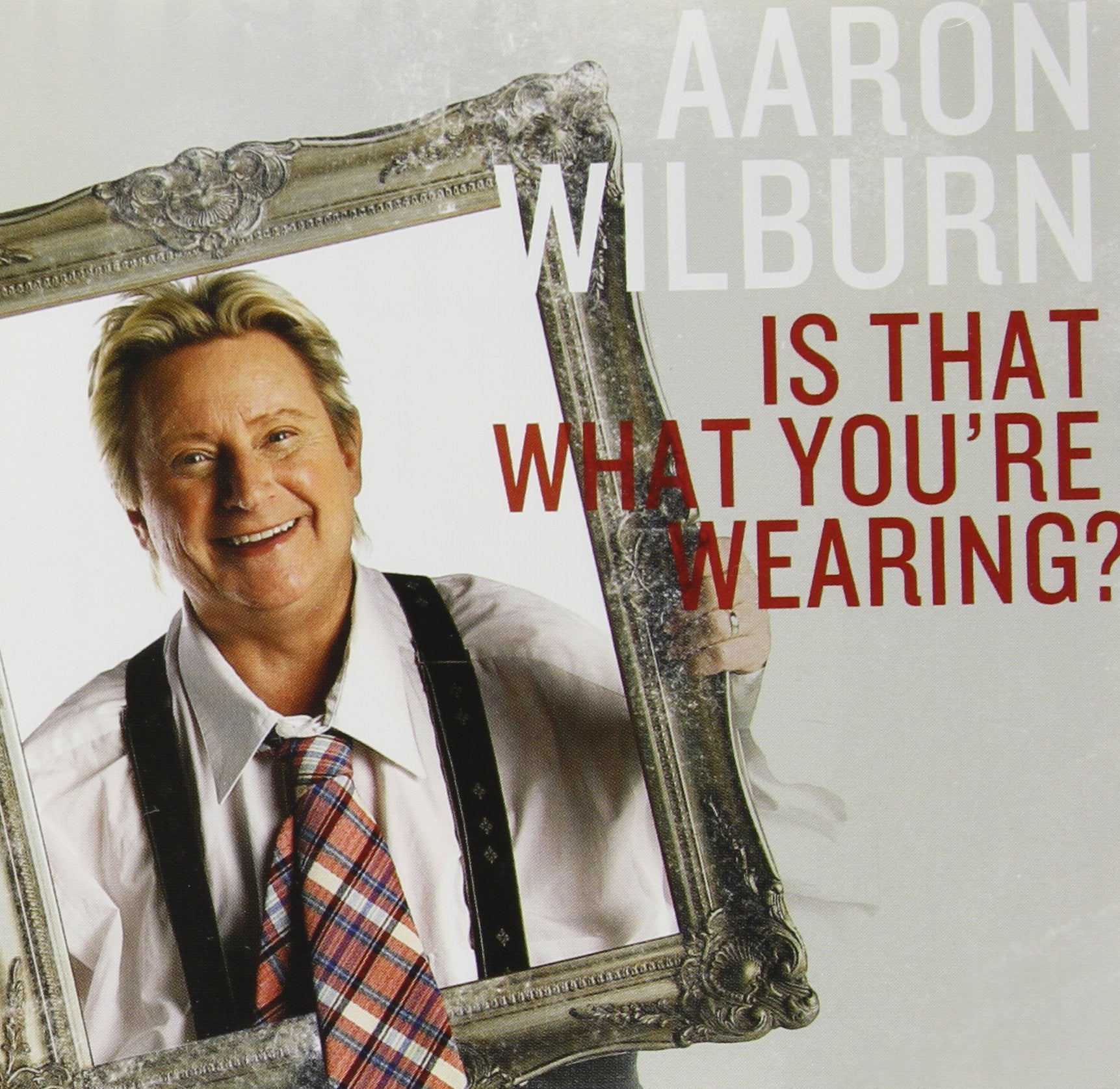 Wilburn Aaron - Is That What Youre Wearing?