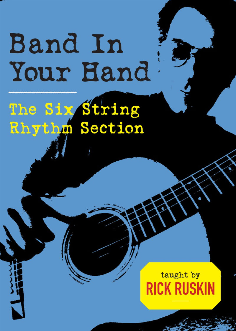 Band In Your Hand. The Six String Rhythm Section