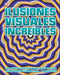 Ilusiones visuales increíbles (Optical Illusions 2)